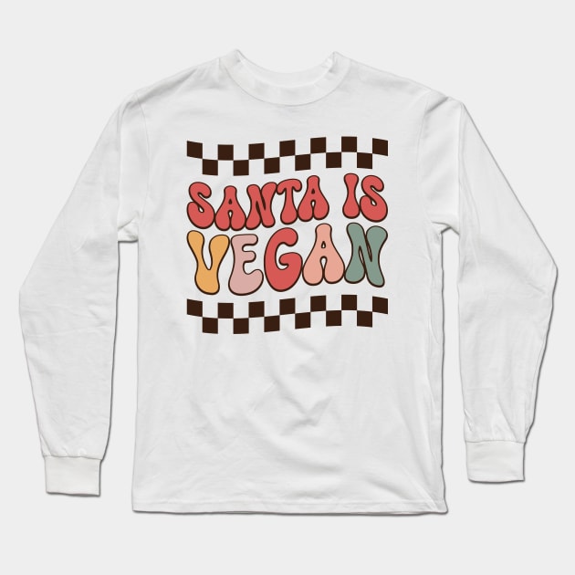 Santa is Vegan, Vegan Christmas Gifts 2023 Long Sleeve T-Shirt by KindWanderer